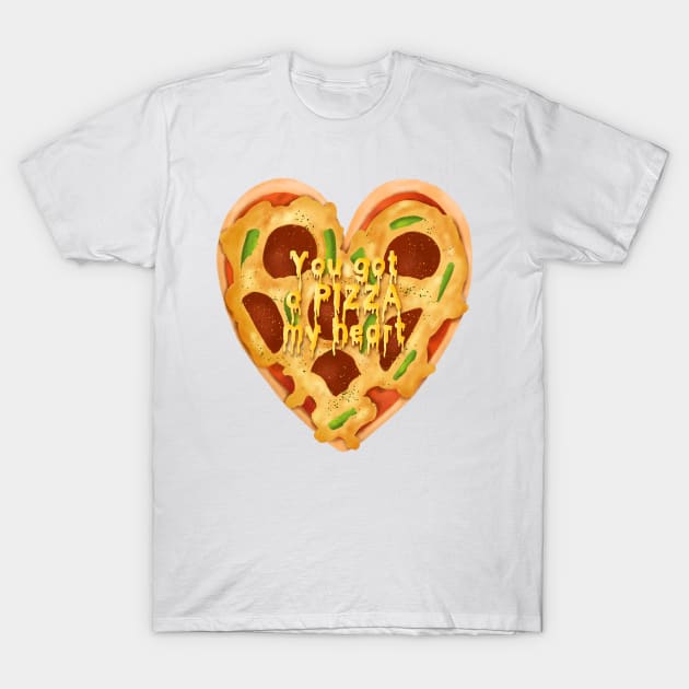 You Got a Pizza My Heart, Valentines T-Shirt by SarahWIllustration